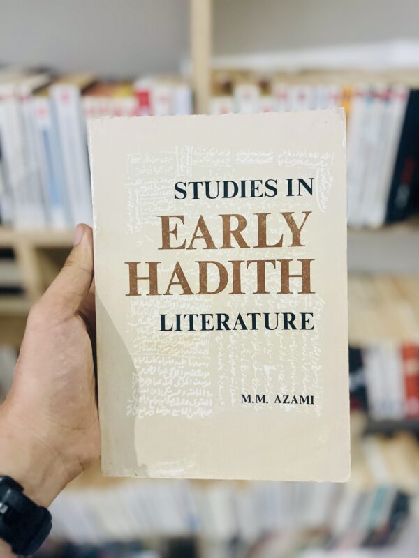 Studies in Early Hadith Literature 1 Studies in Early Hadith Literature