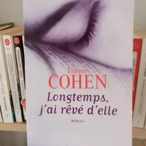 Longtemps, j'ai rêvé d'elle