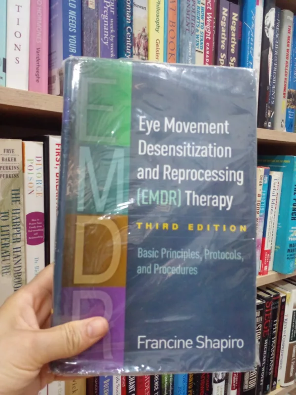 Eye Movement Desensitization and Reprocessing (EMDR) Therapy: Basic Principles, Protocols, and Procedures 1 Eye Movement Desensitization and Reprocessing (EMDR) Therapy: Basic Principles, Protocols, and Procedures