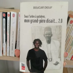 Sous l'arbre à palabres, mon grand-père disait...... 2.0