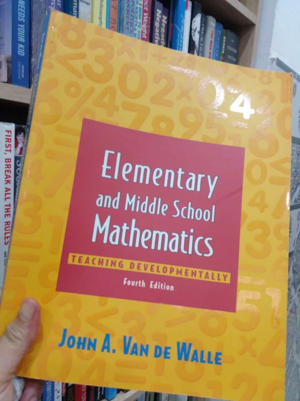 Elementary and Middle School Mathematics: Teaching Developmentally 1 Elementary and Middle School Mathematics: Teaching Developmentally