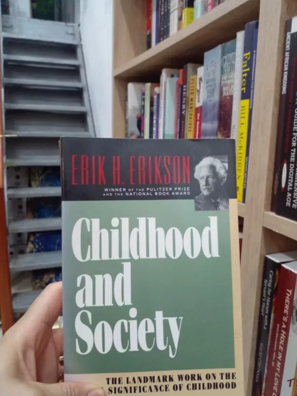 Childhood and Society 1 Childhood and Society