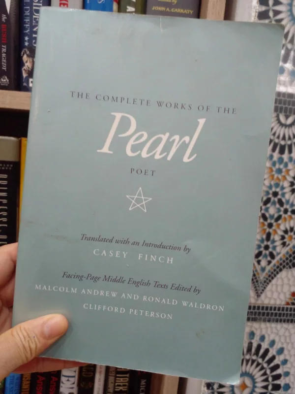 The Complete Works of the Pearl Poet 1 The Complete Works of the Pearl Poet