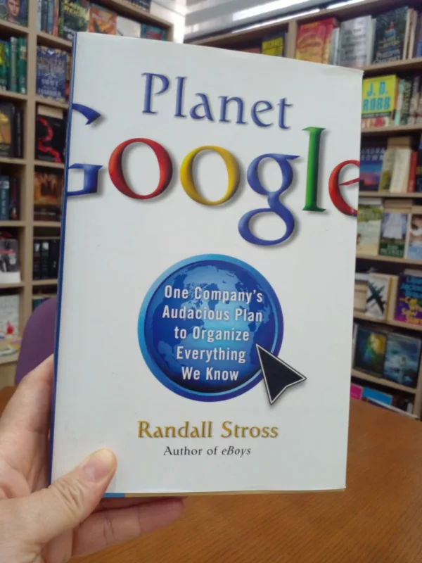 Planet Google One Company’s Audacious Plan to Organize Everything We Know