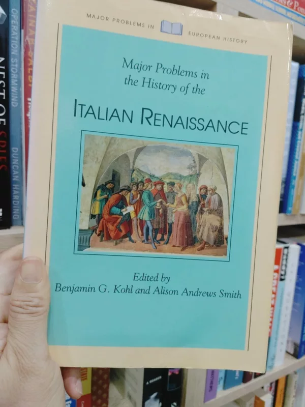 Major Problems In The History Of The Italian Renaissance (95 Edition)