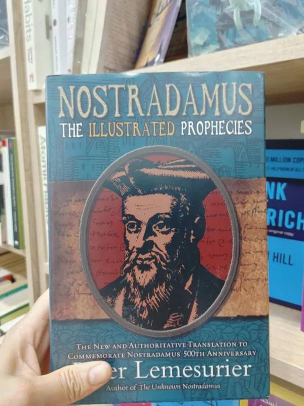 Nostradamus The Complete Illustrated Prophecies 1 Nostradamus The Complete Illustrated Prophecies