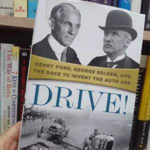 Drive! Henry Ford, George Selden, and the Race to Invent the Auto Age 2 1 66