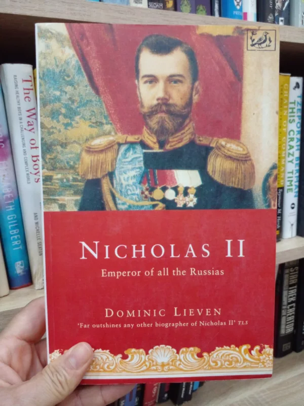Nicholas II Emperor of All the Russias 1 Nicholas II Emperor of All the Russias