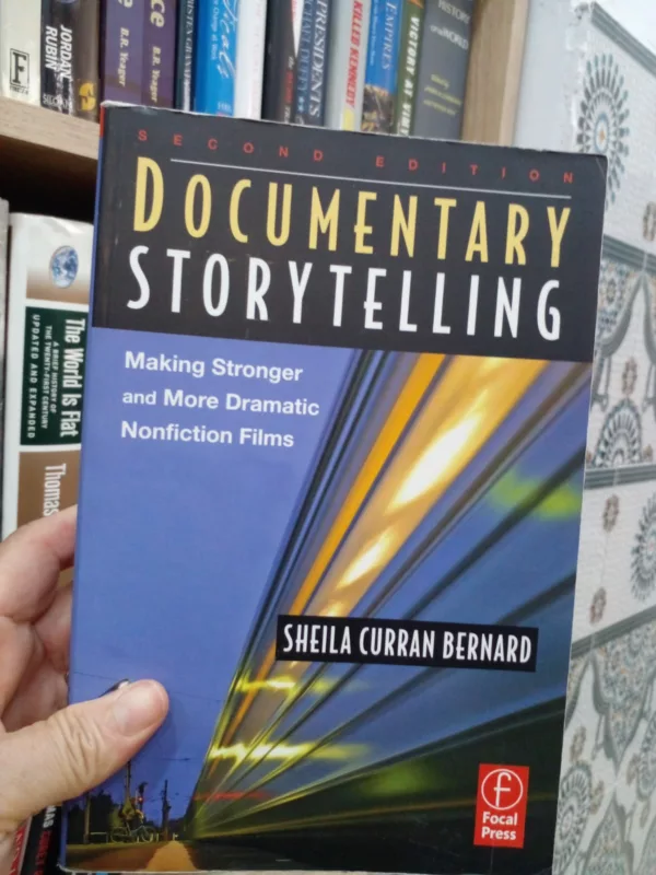 Documentary Storytelling Creative Nonfiction on Screen