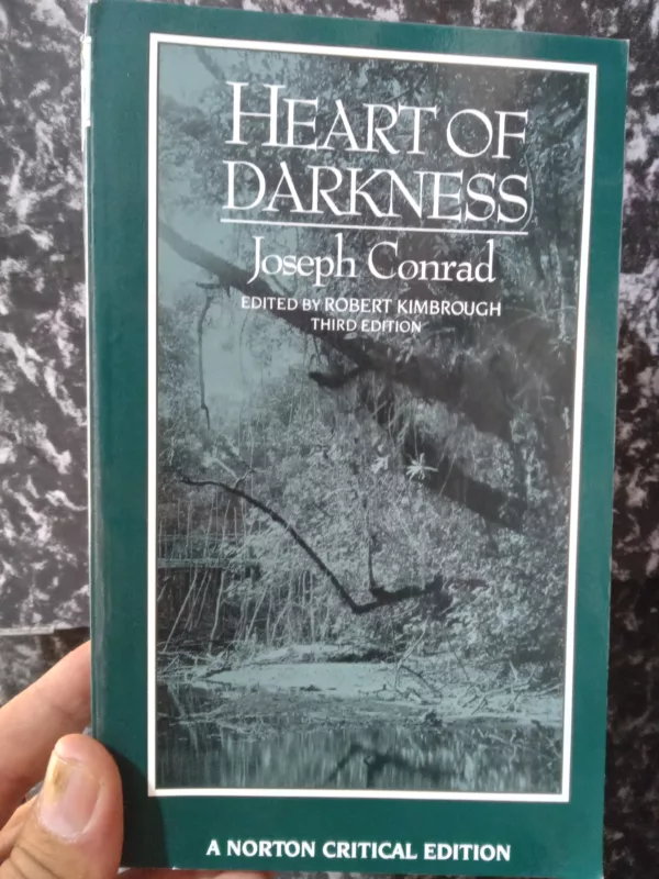 Heart of Darkness An Authoritative Text, Backgrounds and Sources, Criticism 1 Heart of Darkness An Authoritative Text, Backgrounds and Sources, Criticism