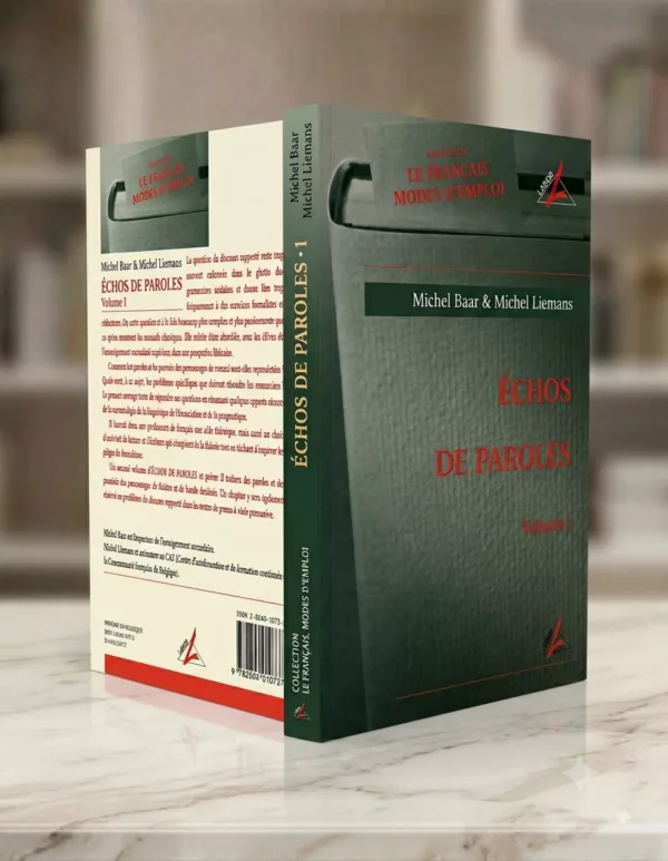 Echos de paroles - lire/écrire le discours des personnages 1 Echos de paroles – lire/écrire le discours des personnages