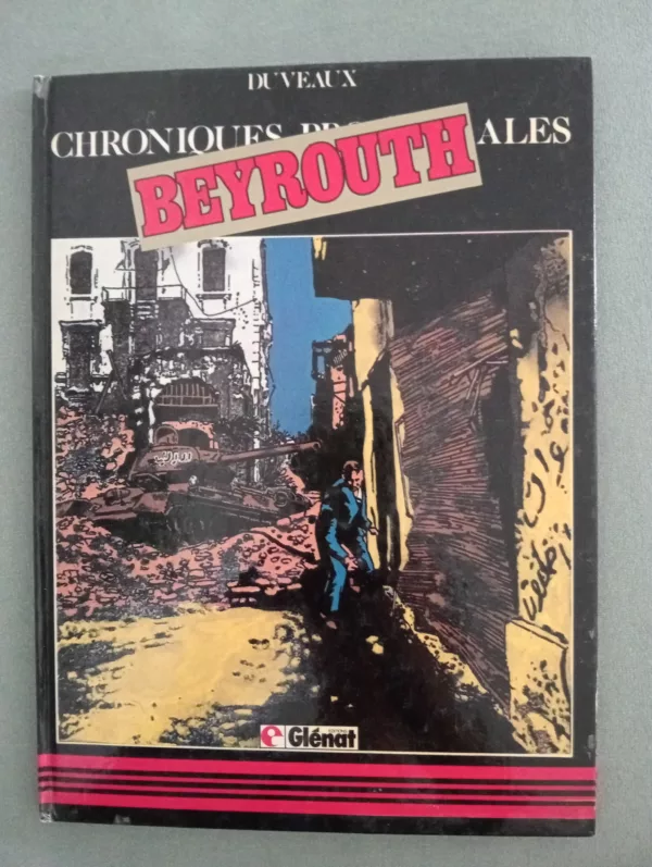 Chroniques provinciales - Beyrouth 1 Chroniques provinciales – Beyrouth