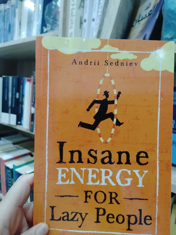 Insane Energy for Lazy People A Complete System for Becoming Incredibly Energetic