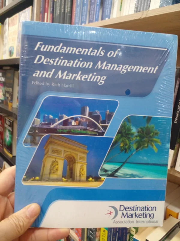 Fundamentals of Destination Management And Marketing 1 Fundamentals of Destination Management And Marketing