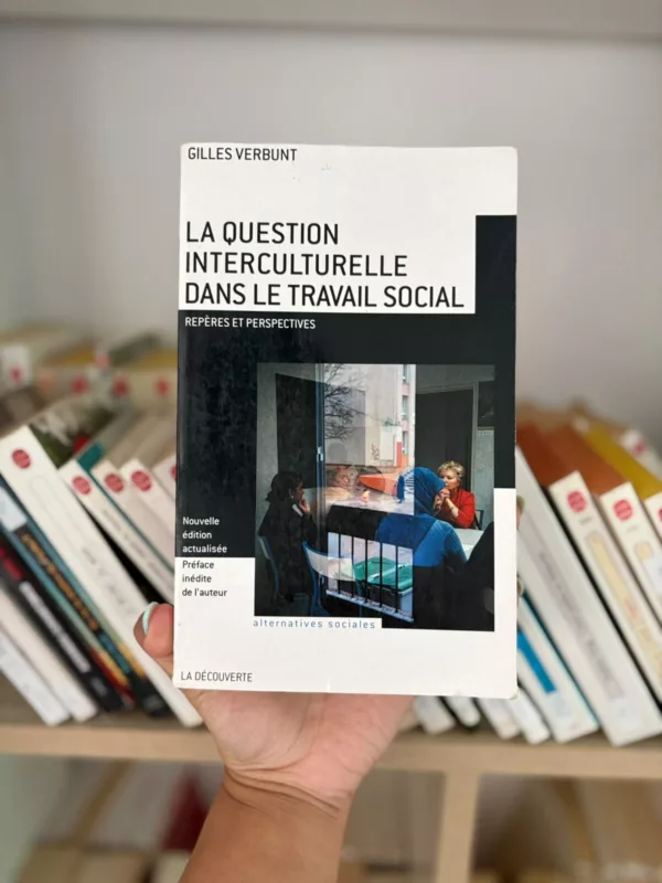 La question interculturelle dans le travail social repères et perspectives