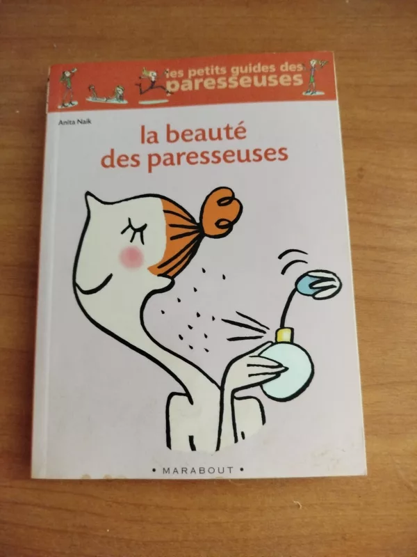 La beauté des paresseuses 1 La beauté des paresseuses
