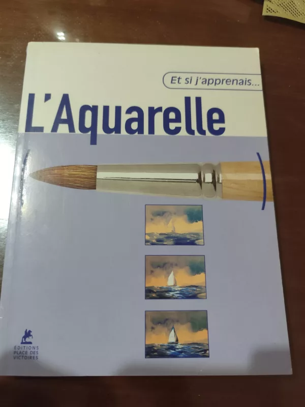 Et si j’apprenais l’aquarelle