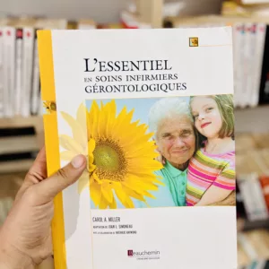 L'essentiel en soins infirmiers gérontologiques de Carol A. Miller