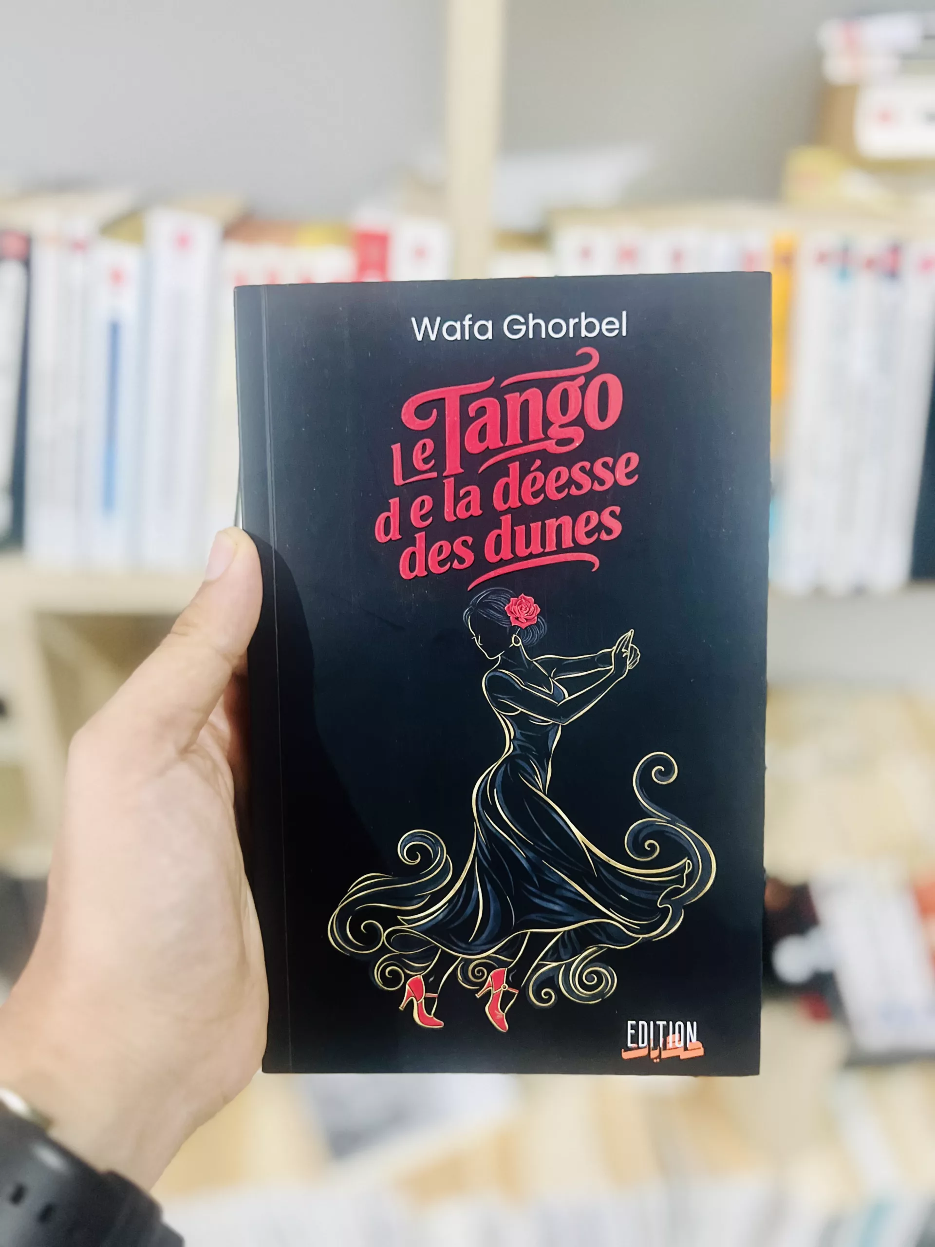 Le tango de la déesse des dunes Wafa Ghorbel dédicacée