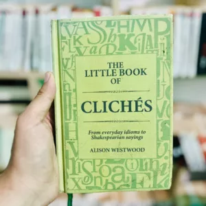 The Little Book of Clichés by Alison Westwood