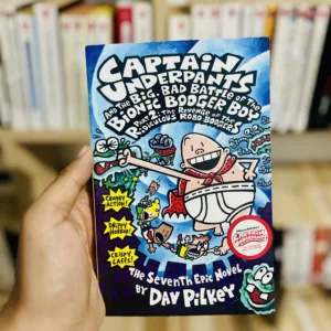 Captain Underpants and the Big, Bad Battle of the Bionic Booger Boy The night of the nasty nostril nuggets: the sixth epic novel by Dav Pilkey