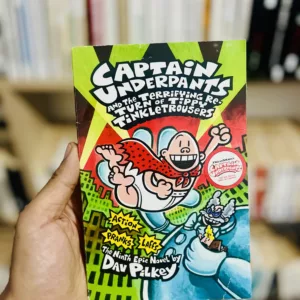 Captain Underpants and the Terrifying Return of Tippy Tinkletrousers by Dav Pilkey