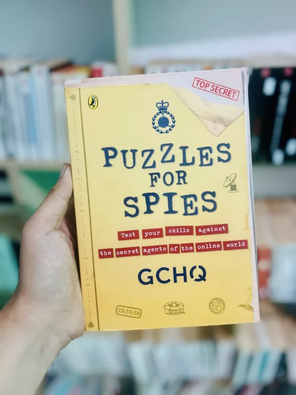 Puzzles for Spies The brand-new puzzle book from GCHQ 1 Puzzles for Spies The brand-new puzzle book from GCHQ