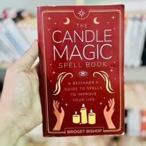 The Candle Magic Spell Book A Beginner's Guide to Spells to Improve Your Life
