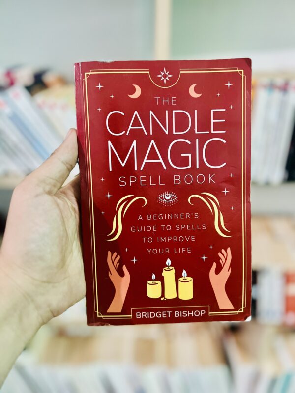 The Candle Magic Spell Book A Beginner’s Guide to Spells to Improve Your Life