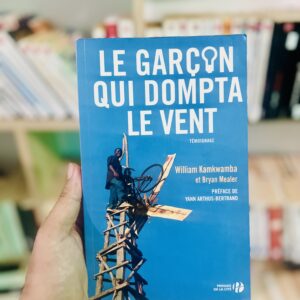 Le garçon qui dompta le vent témoignage de William Kamkwamba et Bryan Mealer