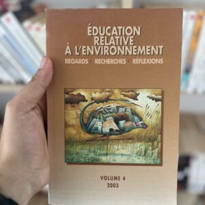 Education relative à l'environnement, N° 4/2003 : Environnements, cultures et développements