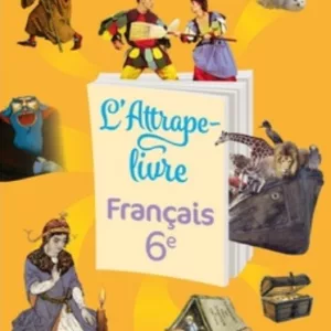 Français 6e L'attrape-livre 10 Lattrape Livre FRANCAIS 6eme 2021 Hatier