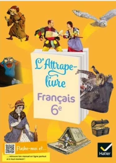 L’attrape Livre FRANCAIS 6eme 2021 Hatier