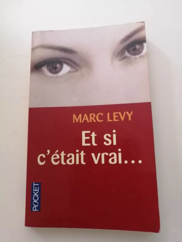 Et Si C'était Vrai. 1 Et Si C’était Vrai.