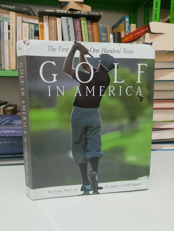 Golf in America The First One Hundred Years 1 Golf in America The First One Hundred Years