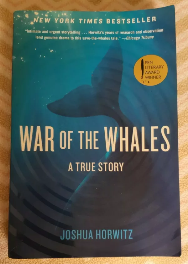 War of the Whales A True Story 1 War of the Whales A True Story