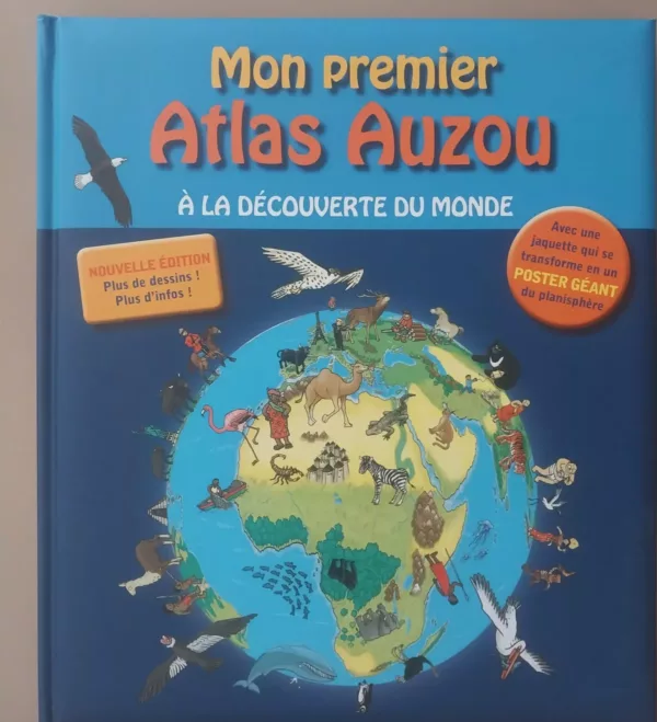 Mon premier atlas Auzou A la découverte du monde 1 Mon premier atlas Auzou A la découverte du monde