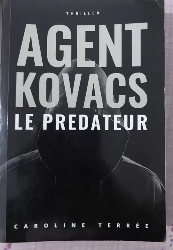 Le Prédateur: Une enquête de Kate Kovacs (CSU) (Volume 5) (French Edition)