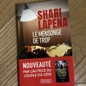 Le mensonge de trop - Shari Lapena