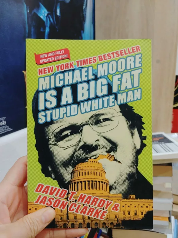 Michael Moore is a big fat stupid white man 1 Michael Moore is a big fat stupid white man