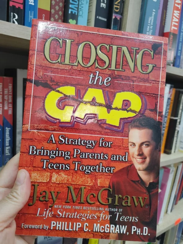 Closing the gap: a strategy for bringing parents and teens together 1 Closing the gap: a strategy for bringing parents and teens together