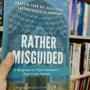 Rather Misguided - A Response to Tijani Samawi's Then I was Guided