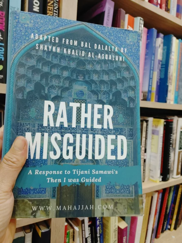 Rather Misguided – A Response to Tijani Samawi’s Then I was Guided