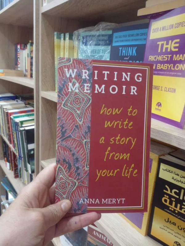 Writing memoir: how to write a story from your life