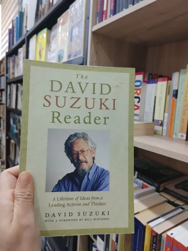 The David Suzuki reader 1 The David Suzuki reader