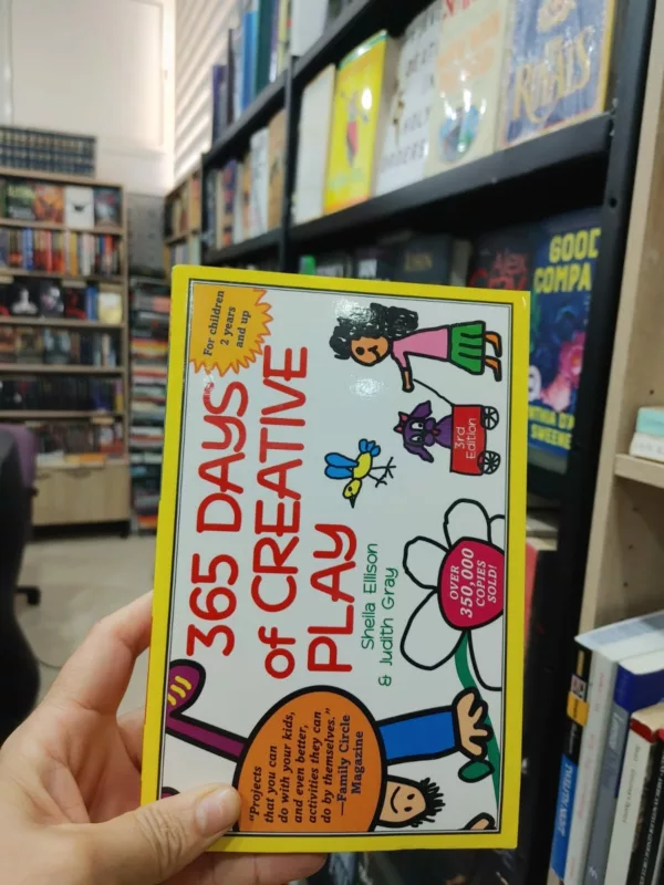 365 days of creative play: for children 2 years & up