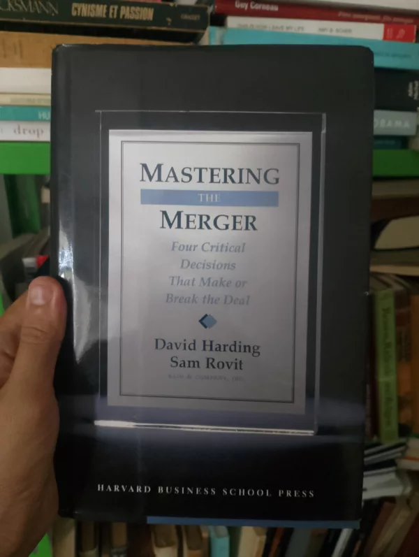 Mastering the merger: four critical decisions that make or break the deal