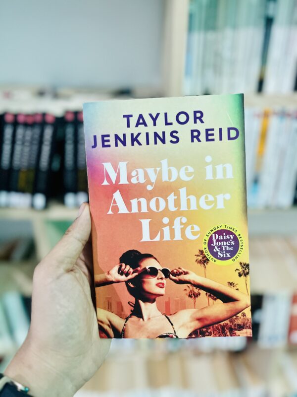 Maybe in another life – Taylor Jenkins Reid