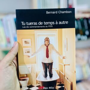 Tu tueras de temps à autre: les dix commandements du grand patron