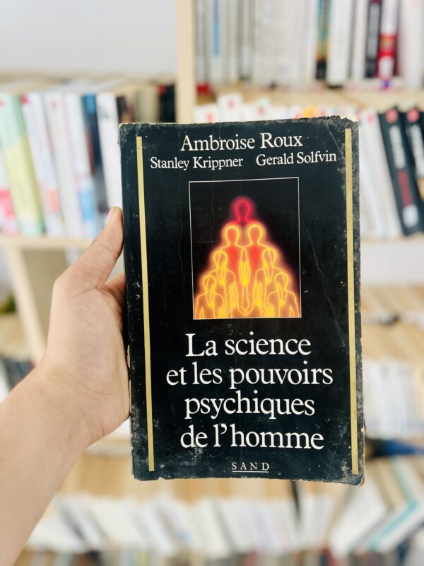 La Science et les pouvoirs psychiques de l’homme